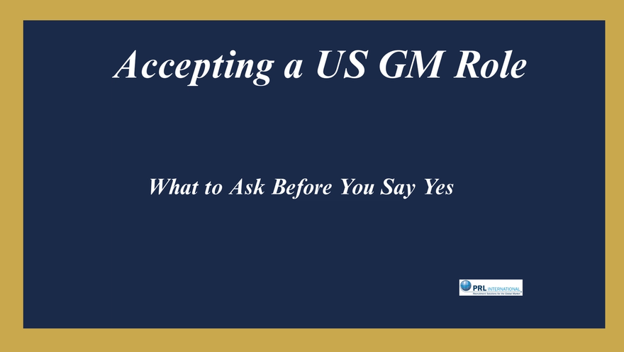 What Questions Should You Ask a European Company Before Accepting a US General Manager Role?