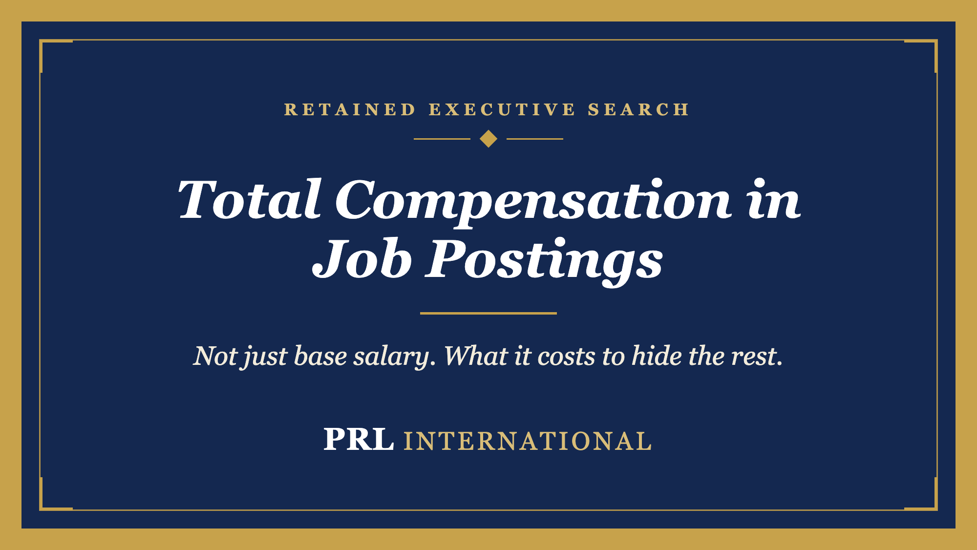 Should an Executive Job Posting Show the Full Compensation Package, Not Just Base Salary?