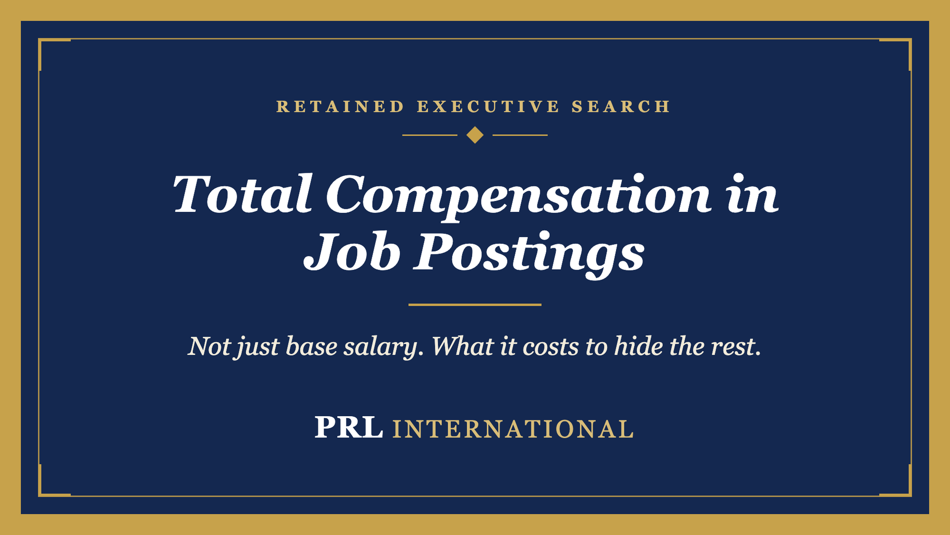 Should an Executive Job Posting Show the Full Compensation Package, Not Just Base Salary?