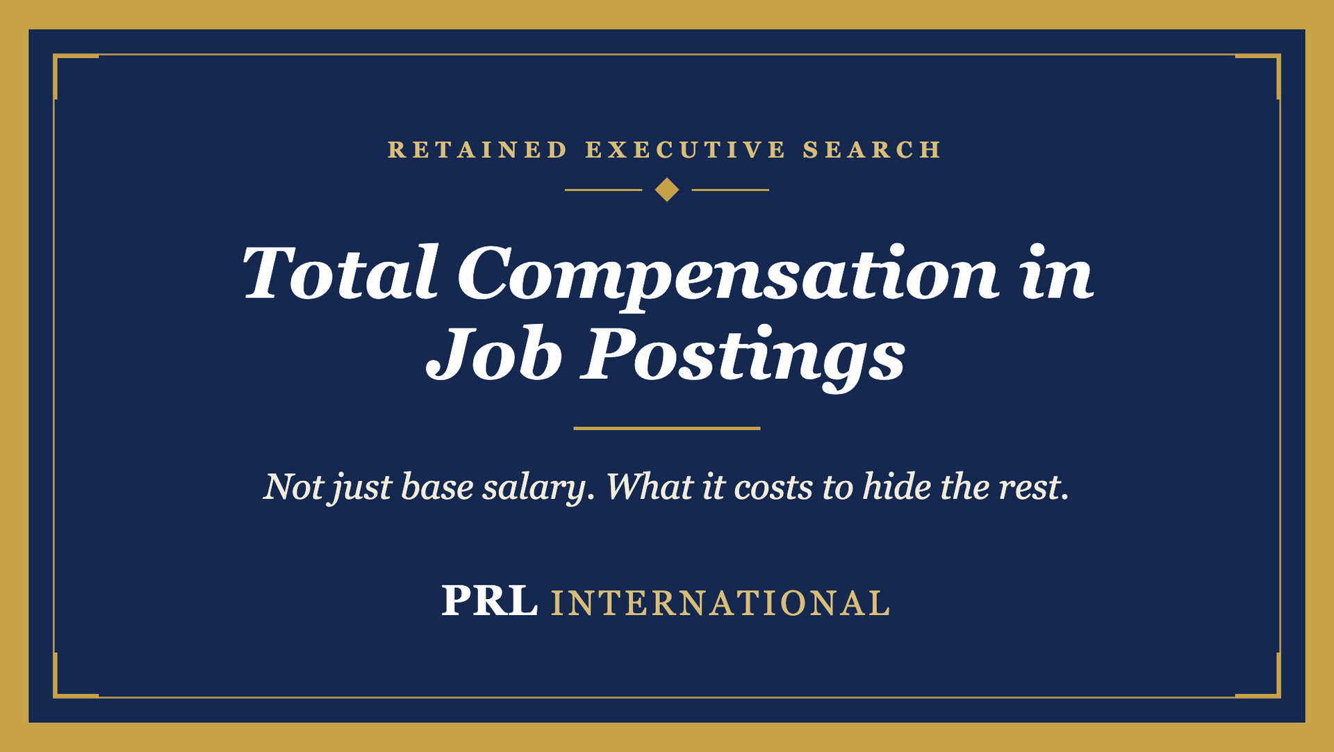 Should an Executive Job Posting Show the Full Compensation Package, Not Just Base Salary?