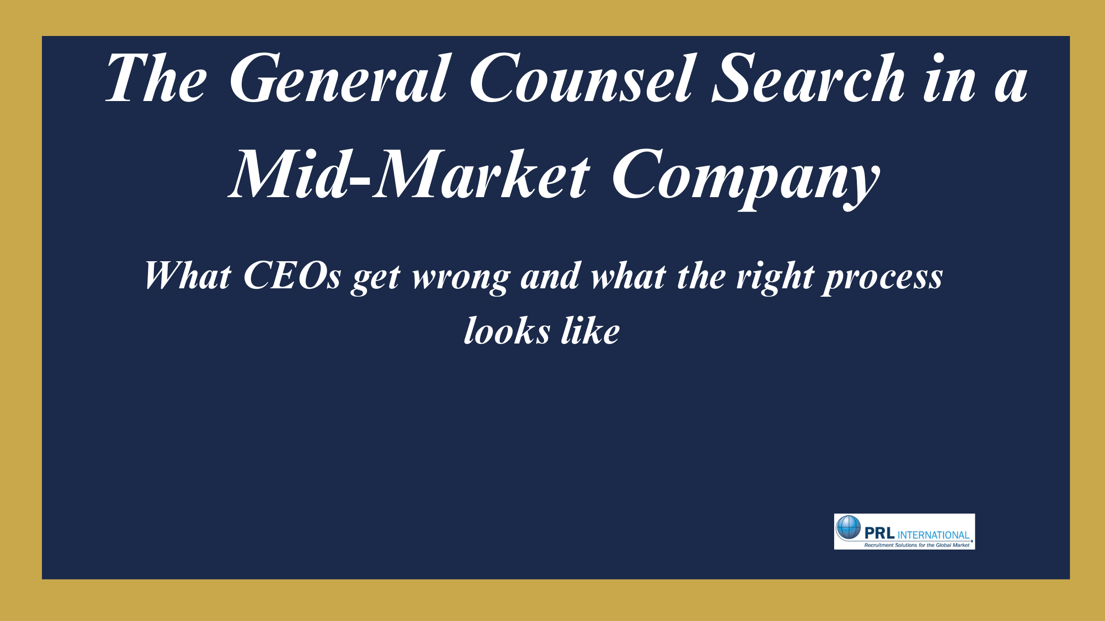 What Does a General Counsel Search Look Like in a Mid-Market Company?