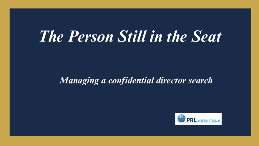 How Do You Manage the Outgoing Director While a Confidential Search Runs?