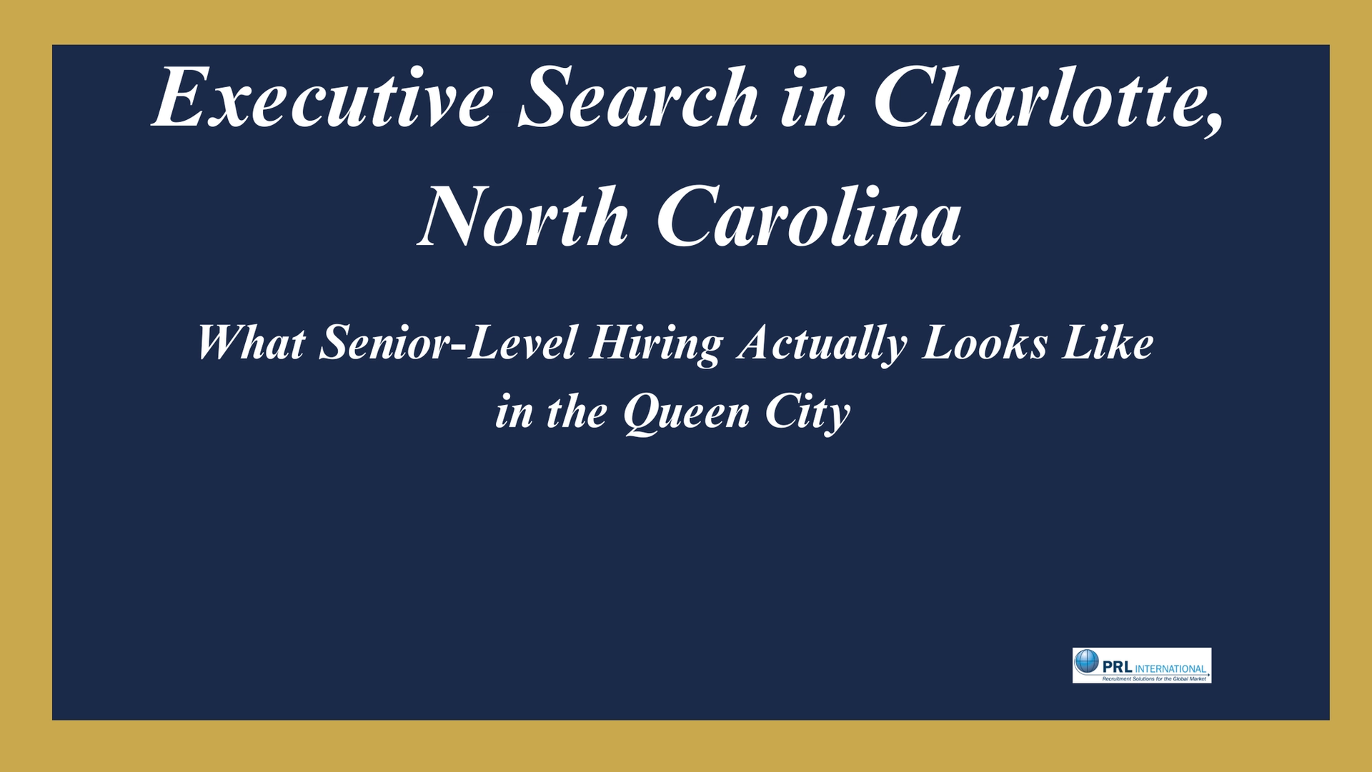 Who Are the Best Executive Search Firms in Charlotte North Carolina for Senior-Level Hires?