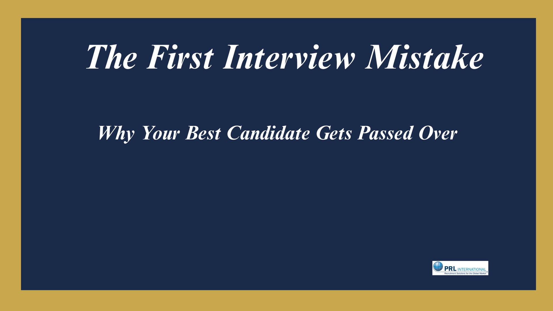 Why Do Hiring Managers Pass on Their Best Candidate in the First Interview?
