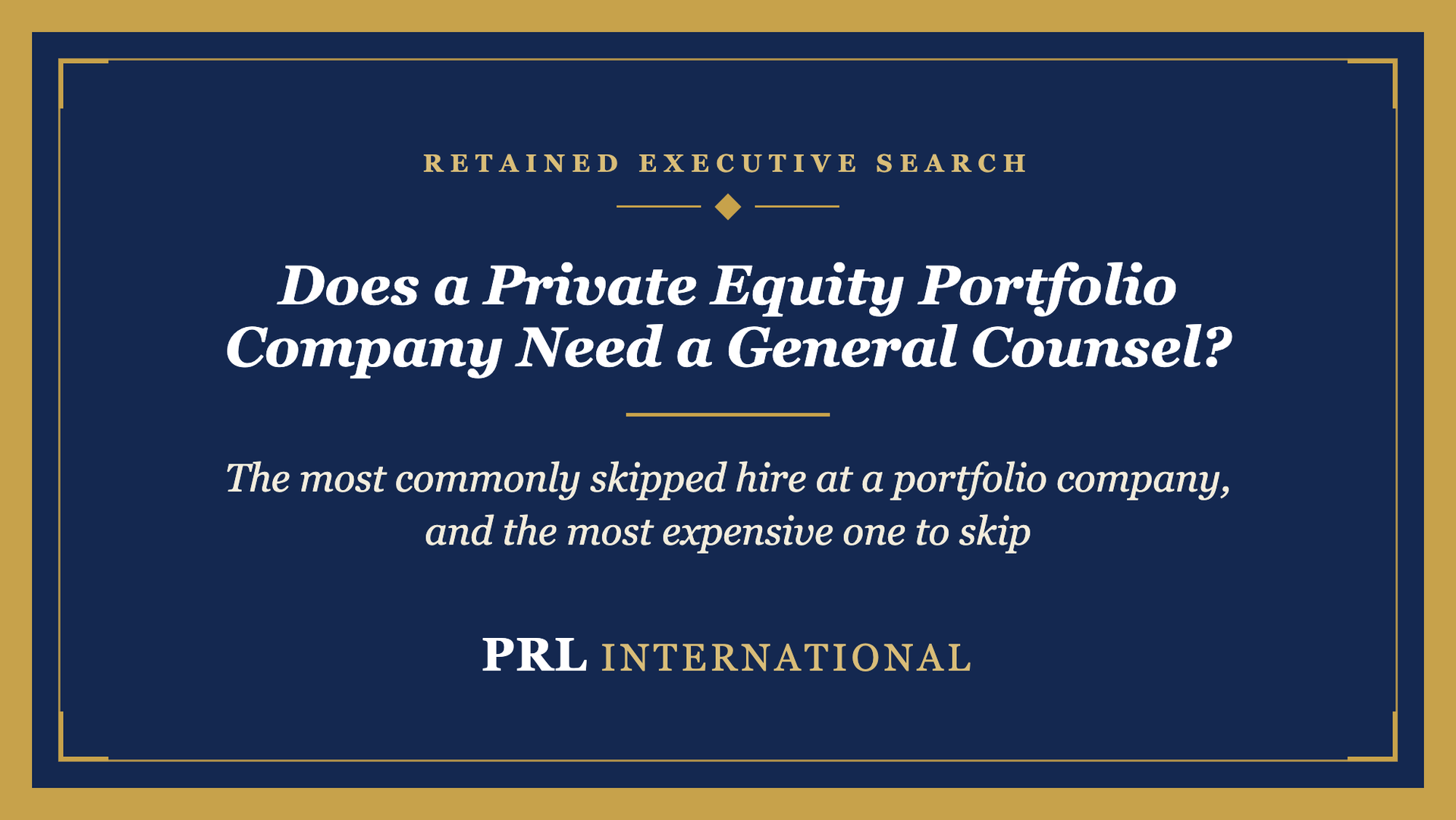 Does a Private Equity Portfolio Company Need a General Counsel?
