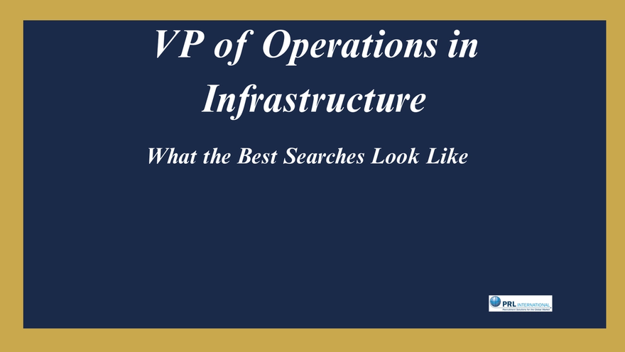 What Does a VP of Operations Search Look Like in a Mid-Market Infrastructure Company?
