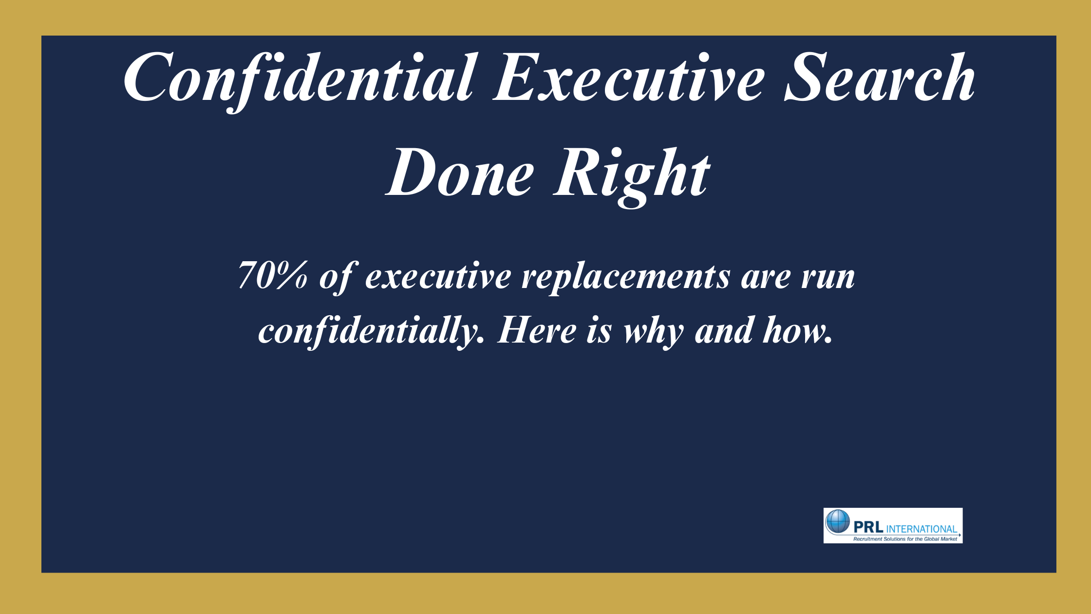 How Do You Run a Confidential Executive Search Without the Organization Finding Out?