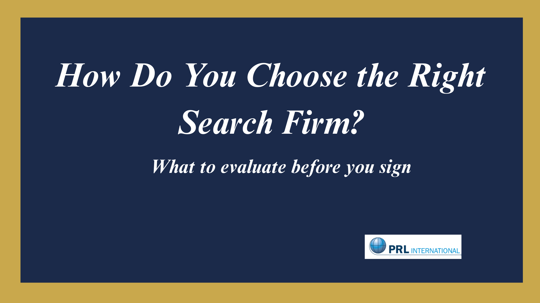 How Do You Choose the Right Executive Search Firm?