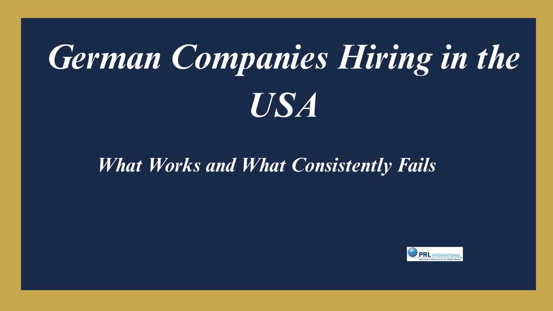 How Do You Hire Senior Leaders as a German Company Expanding Into the United States?