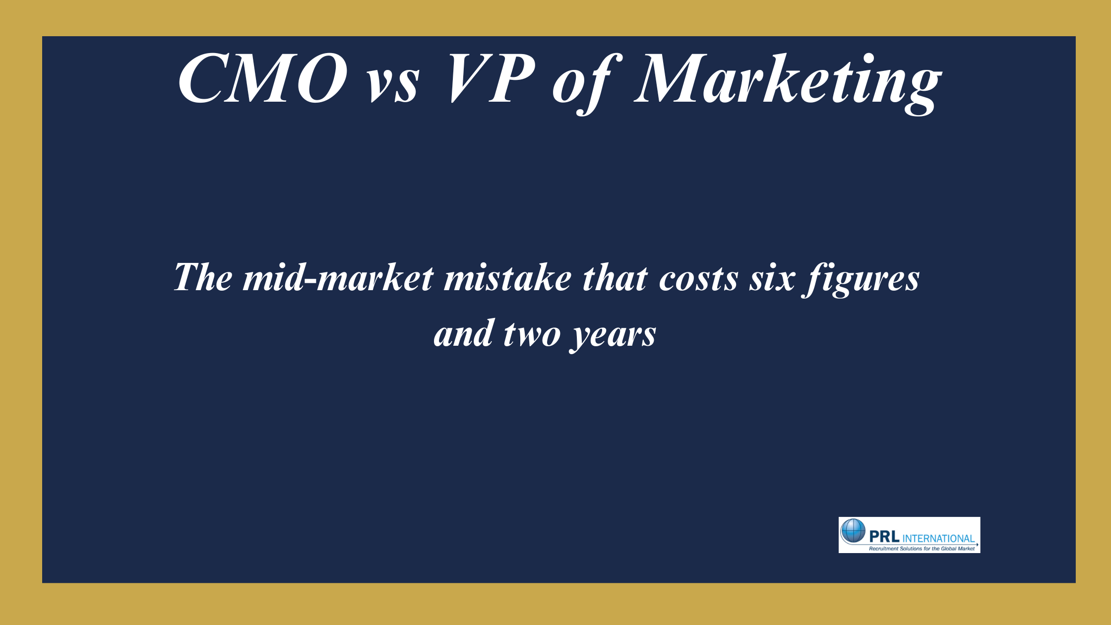 Do You Need a CMO or a VP of Marketing in a Mid-Market Company