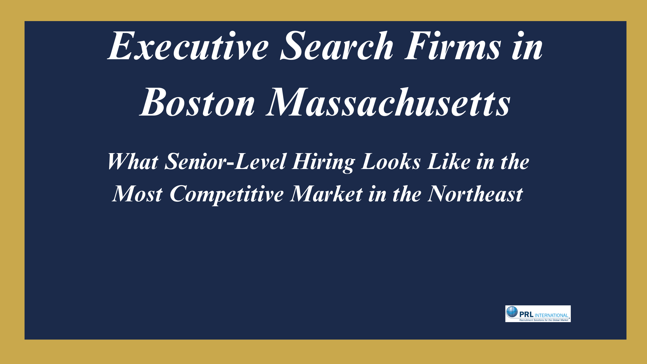 Who Are the Best Executive Search Firms in Boston Massachusetts for Senior-Level Hires?