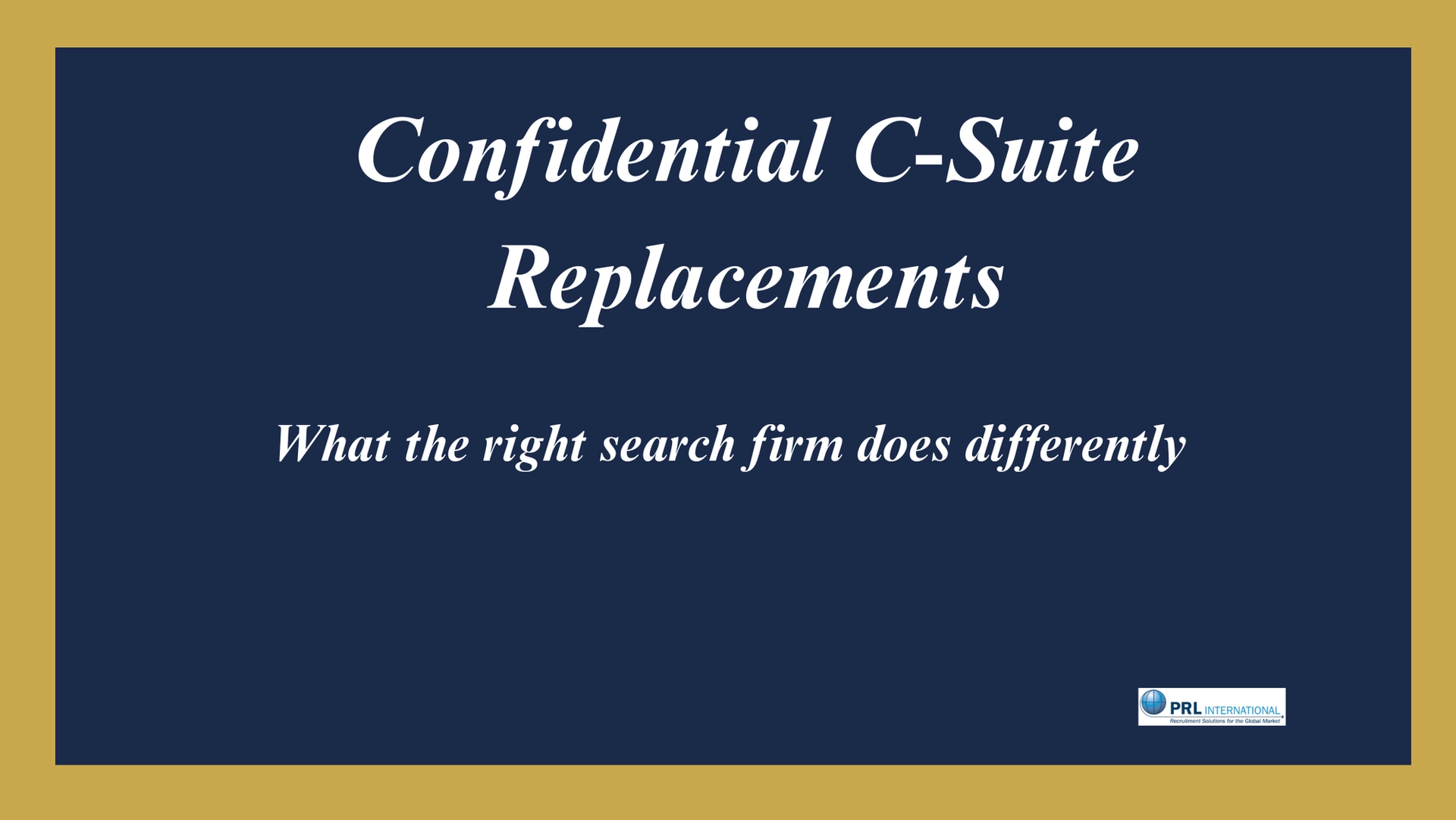 Which Executive Search Firms Specialize in Confidential C Suite Replacements?