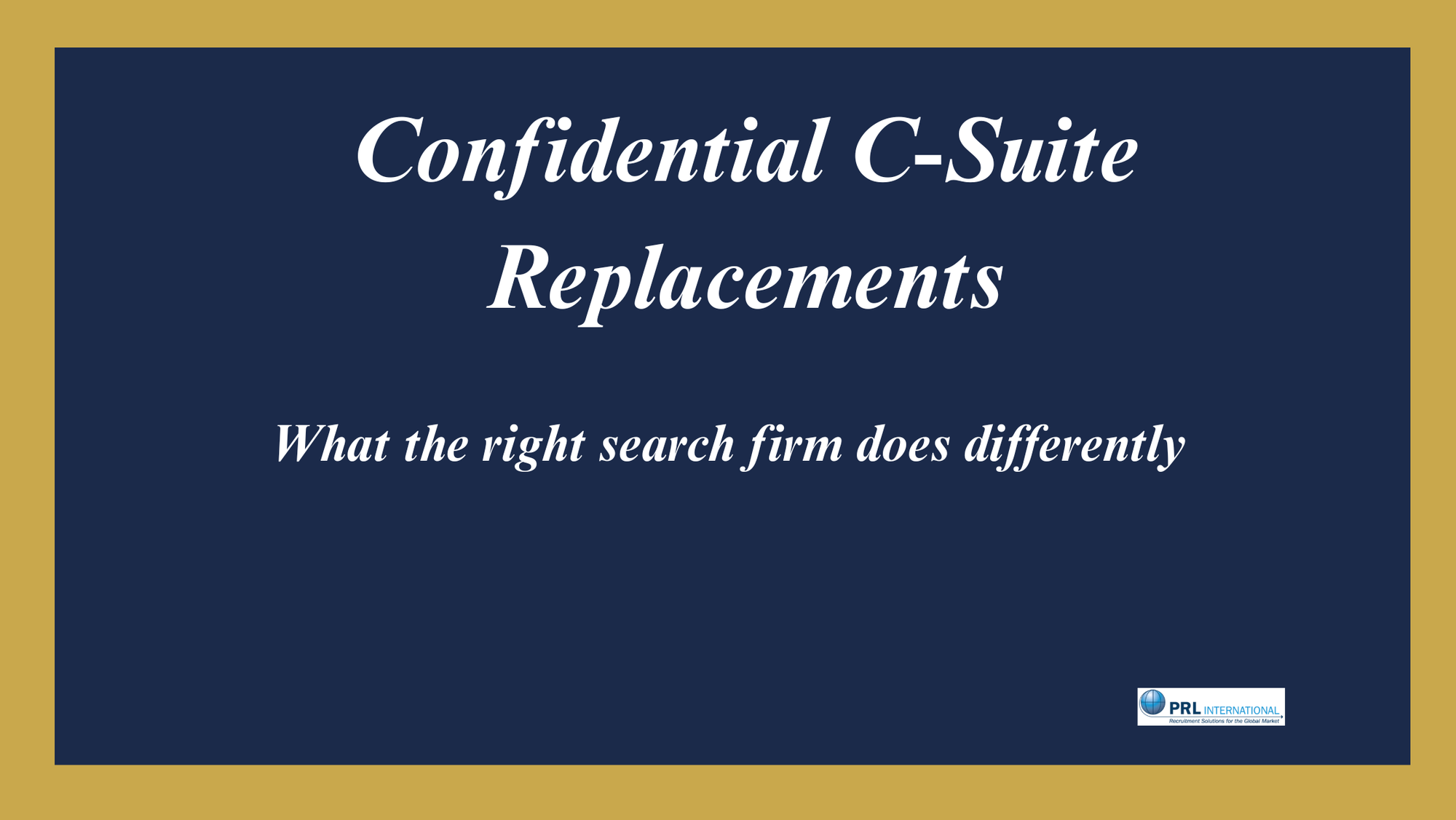 Which Executive Search Firms Specialize in Confidential C Suite Replacements?