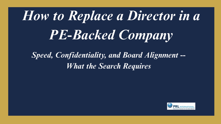 How Do You Replace a Director in a PE-Backed Company Without Tipping Off the Portfolio?