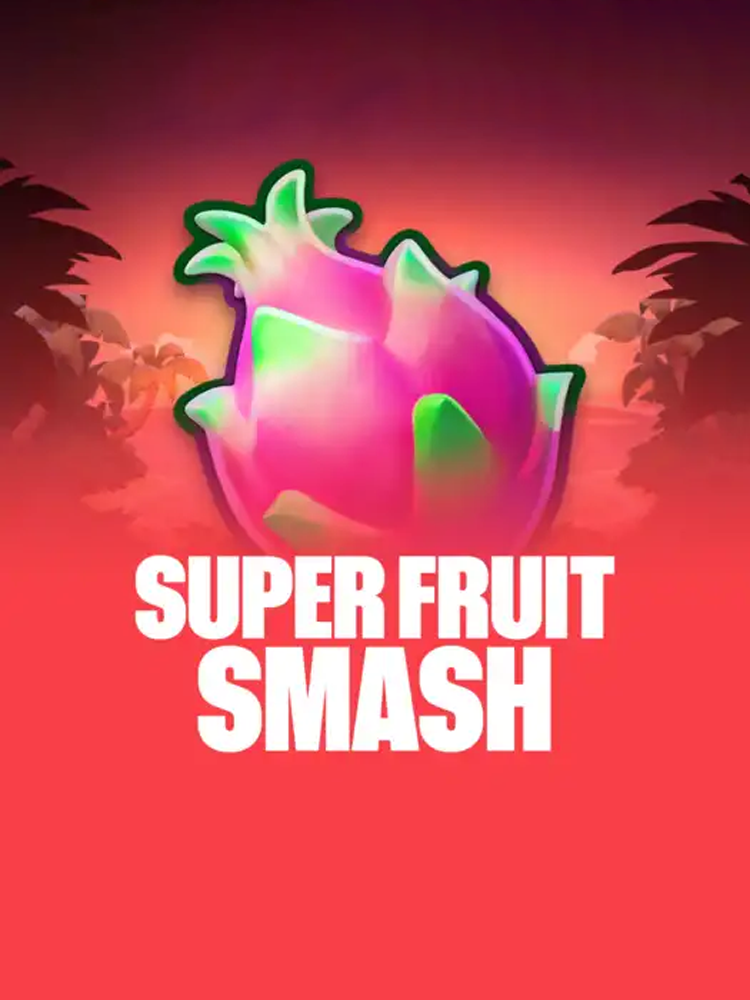Super Fruit Smash
