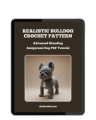 Bulldog crochet pattern amigurumi showing the front view of a realistic standing crochet bulldog with detailed features