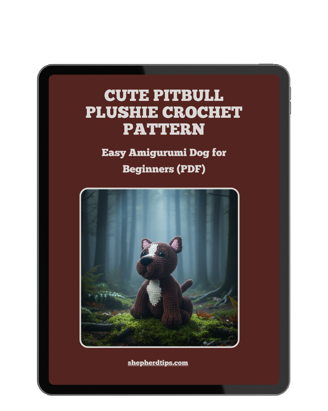 Crochet pitbull amigurumi pattern PDF cover showing a cute pitbull plushie in a forest setting, designed for beginners