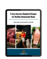 Cover of ebook '5 Easy German Shepherd Recipes' with images of raw meat, a woman cooking with a German Shepherd, and salmon.