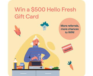 Refer A Friend prize graphic, win a $500 Hello Fresh Gift Card.