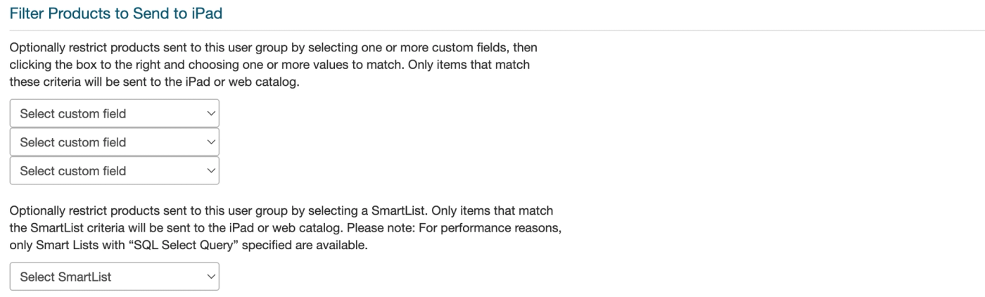 User group section for filtering products sent to iPad, with three custom field dropdowns and a Select SmartList dropdown.