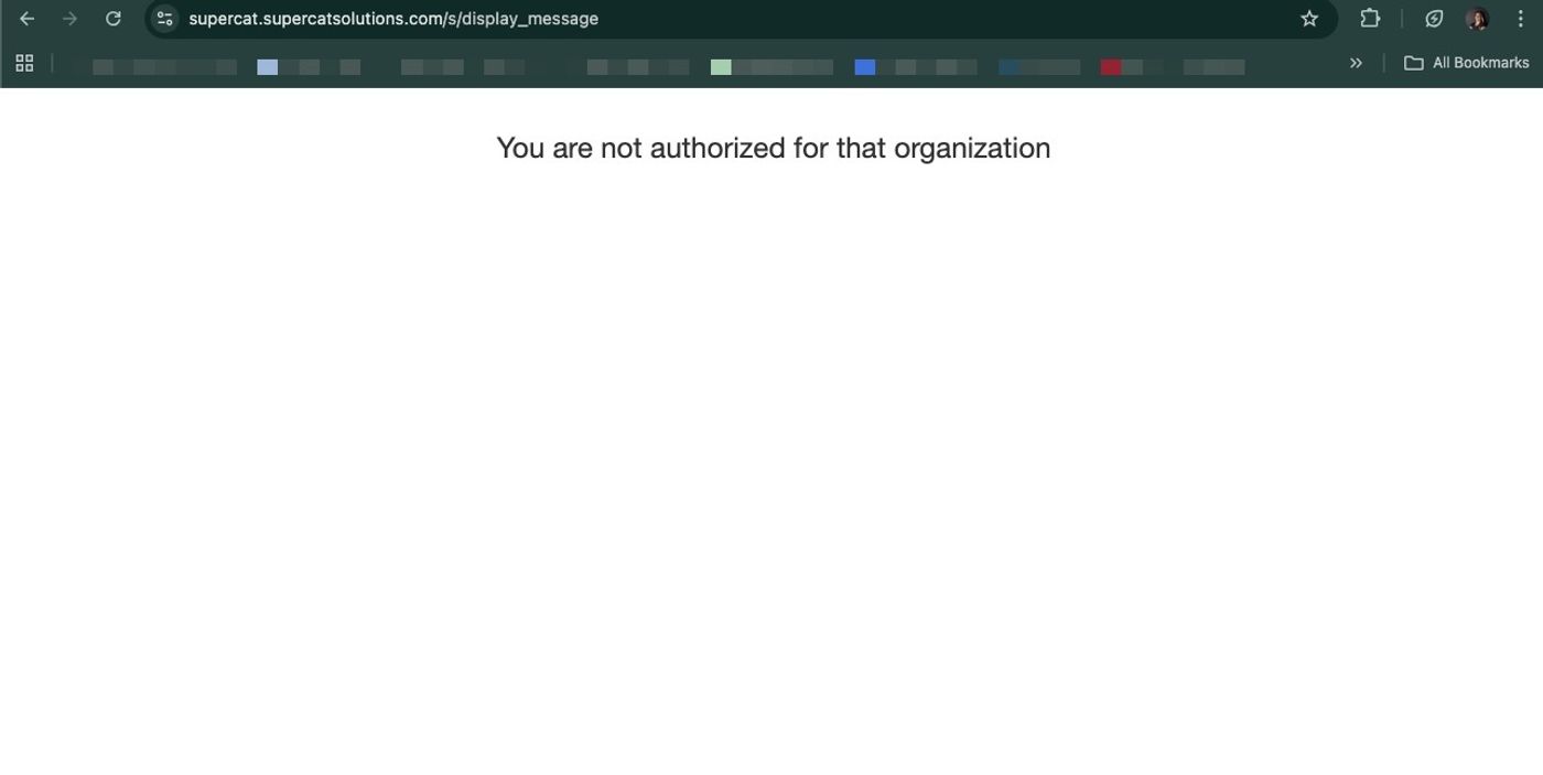 Browser page on the SuperCat site displaying the message "You are not authorized for that organization".