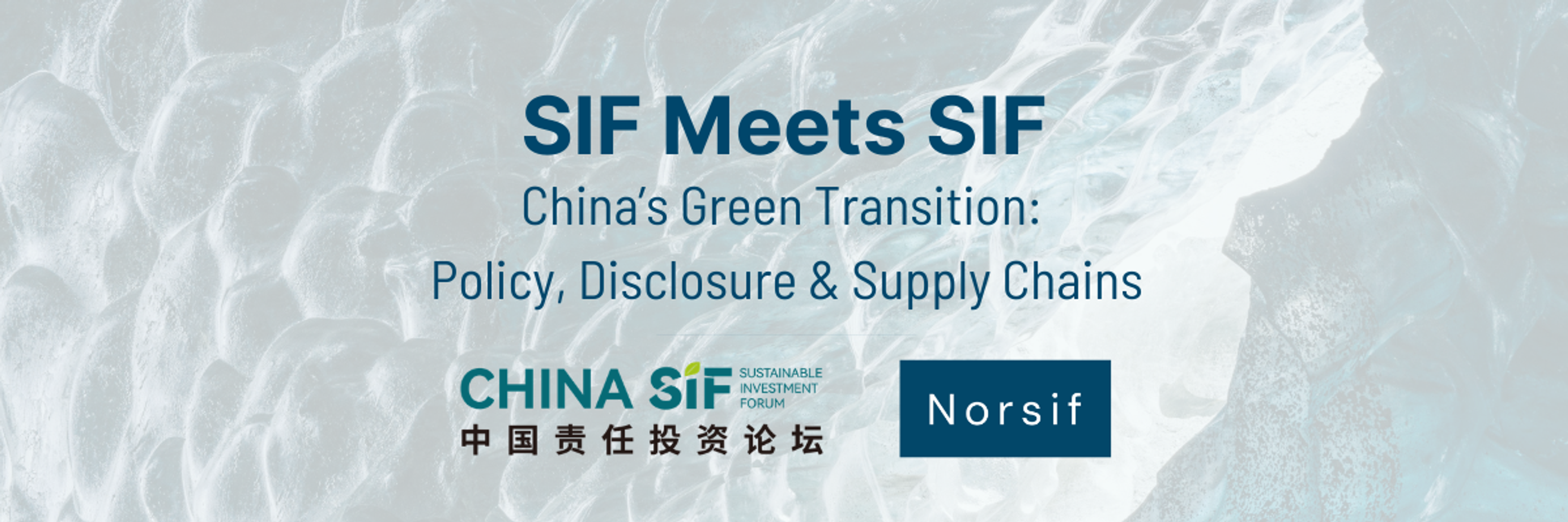 SIF Meets SIF: China’s Green Transition: Policy, Disclosure & Supply Chains