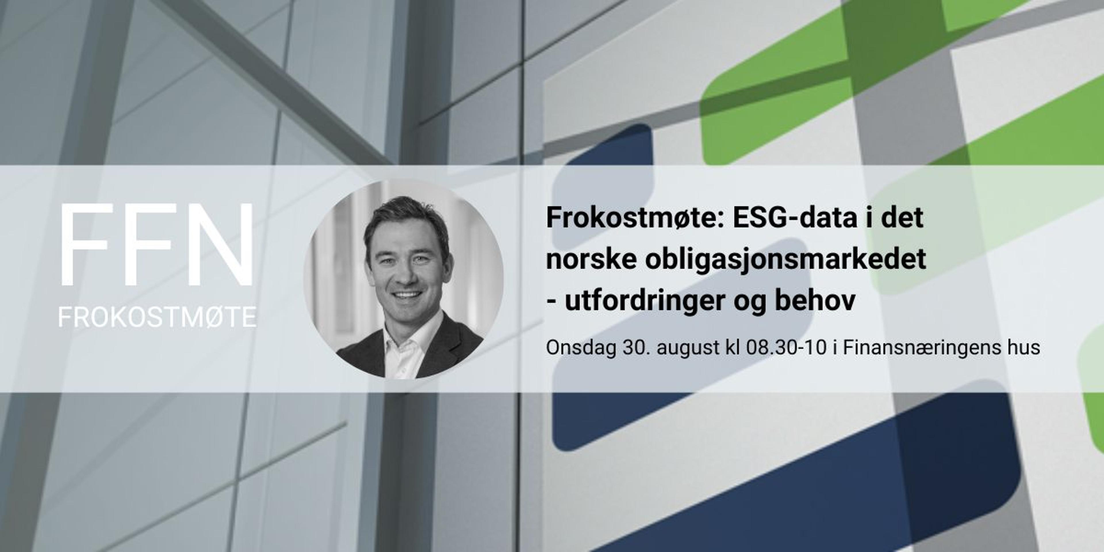 FFN Frokostmøte – ESG-data i det norske obligasjonsmarkedet: utfordringer og behov
