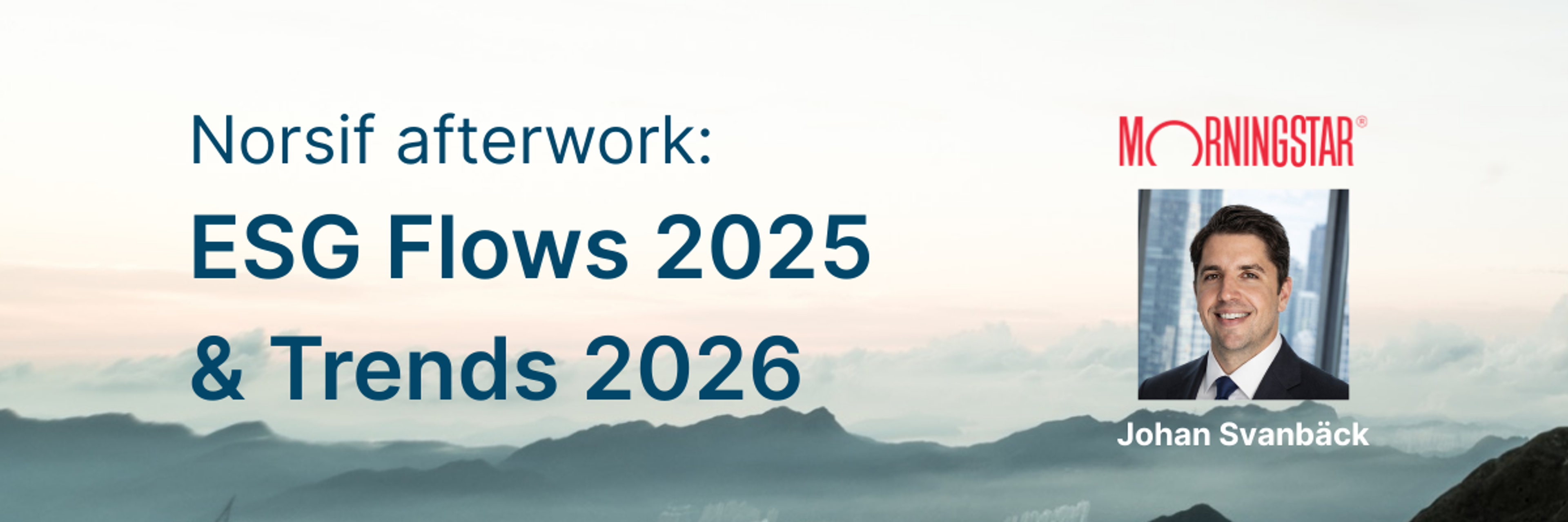 Norsif afterwork: ESG Flows 2025 & Trends 2026