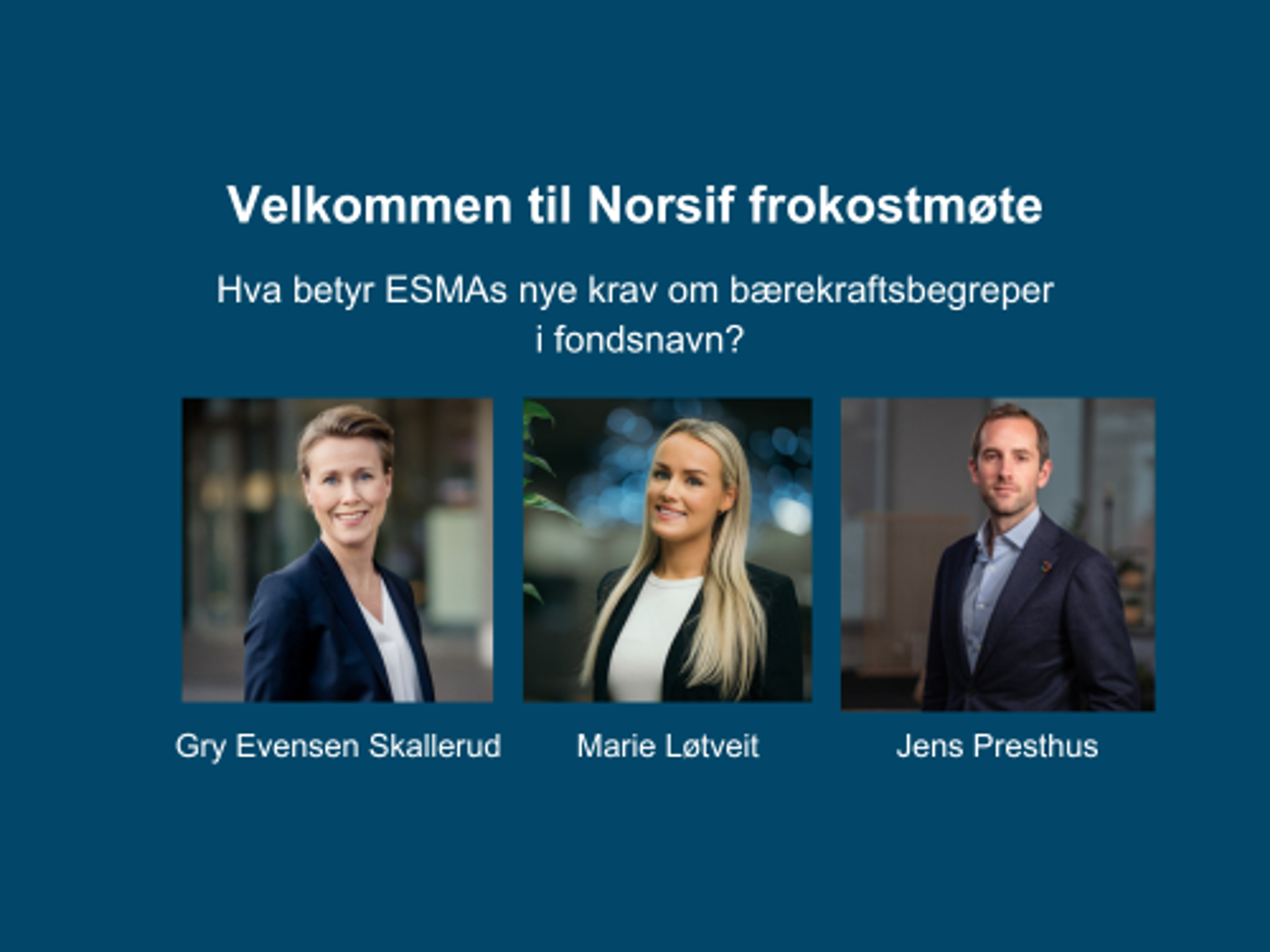 Invitasjon til Norsif frokostmøte: Hva betyr ESMAs nye krav om bærekraftsbegreper i fondsnavn?