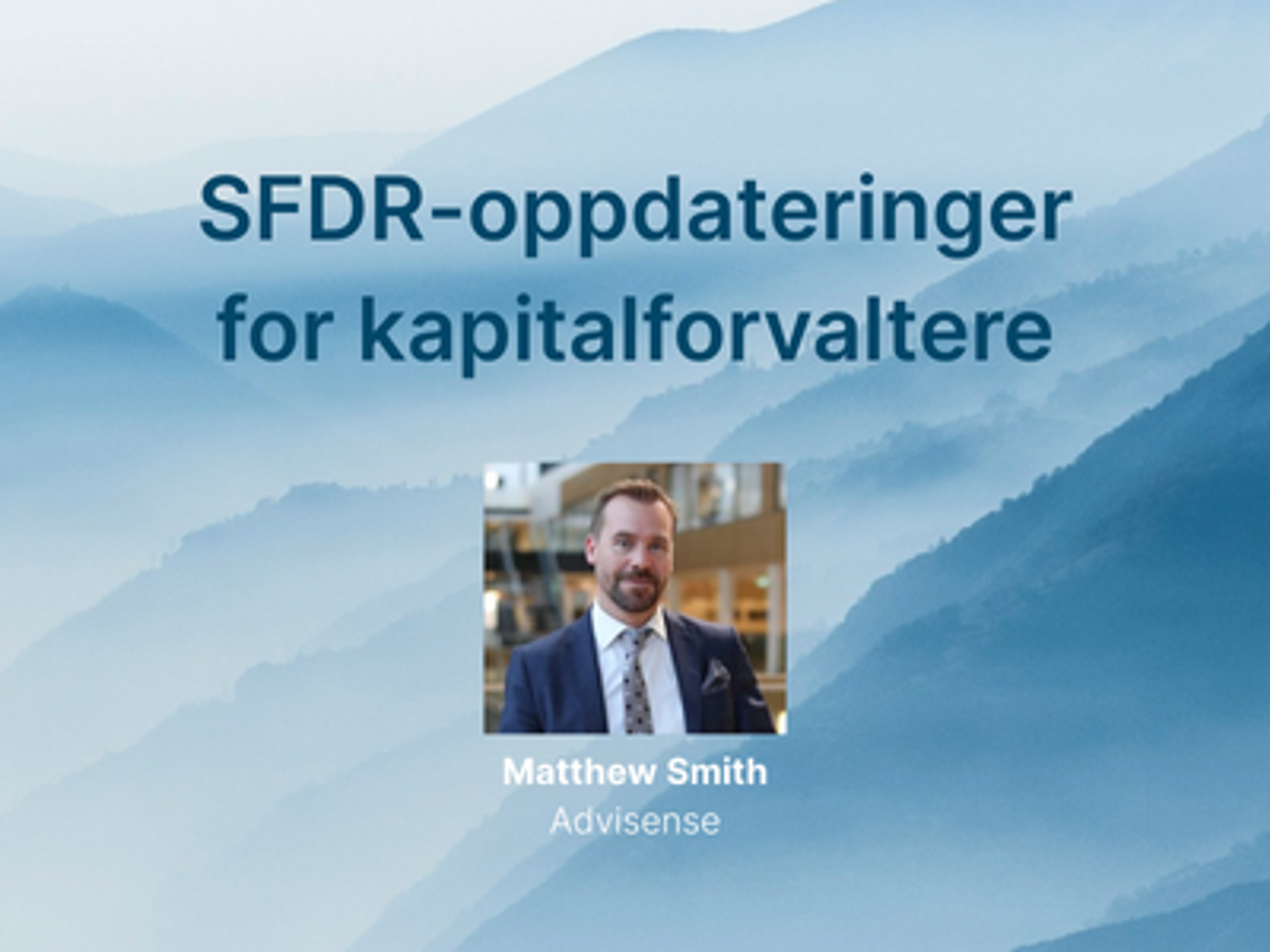 Norsif seminar: Advent og SFDR-oppdatering