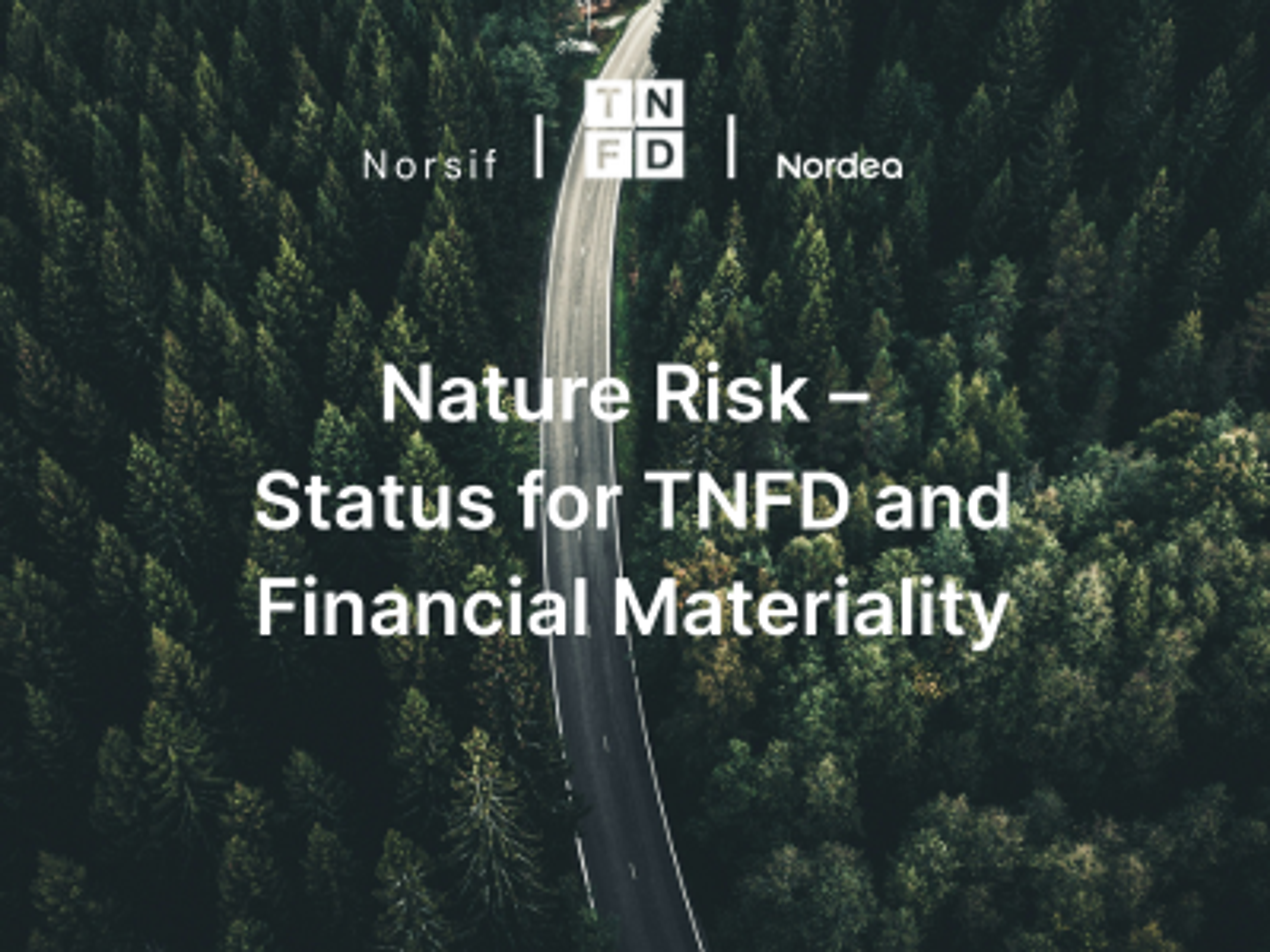 Save the date: Nature Risk – Status for TNFD and Financial Materiality