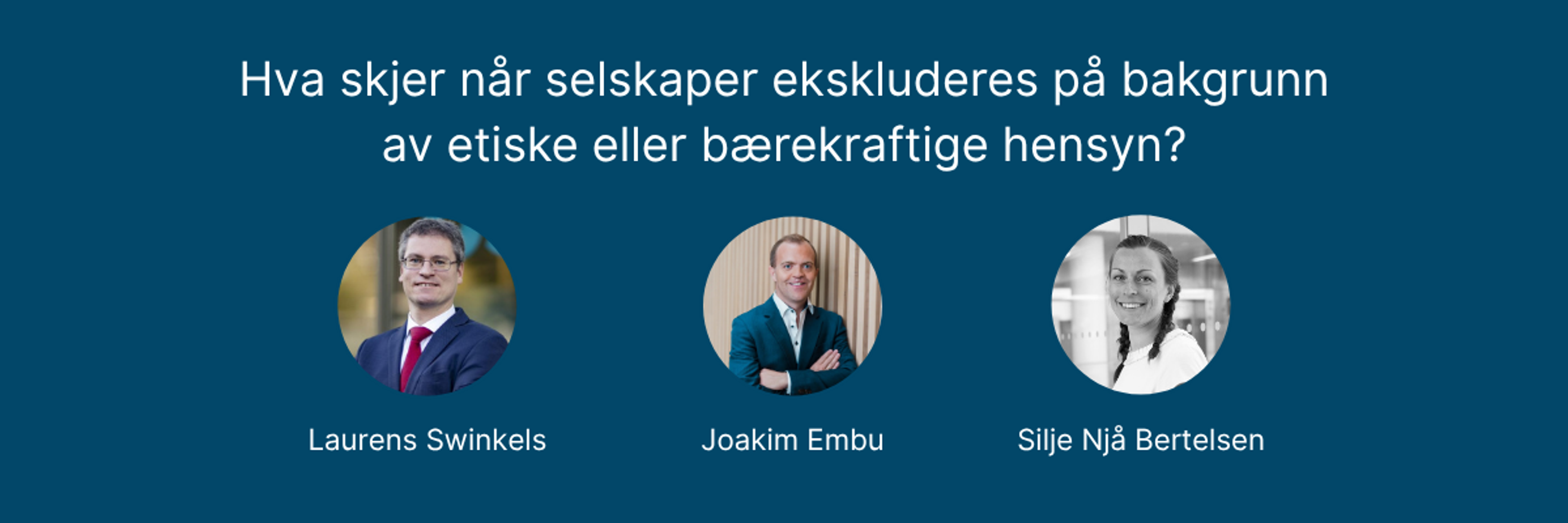 Fagseminar: Prisen for prinsipper - Hva koster etiske eksklusjoner?