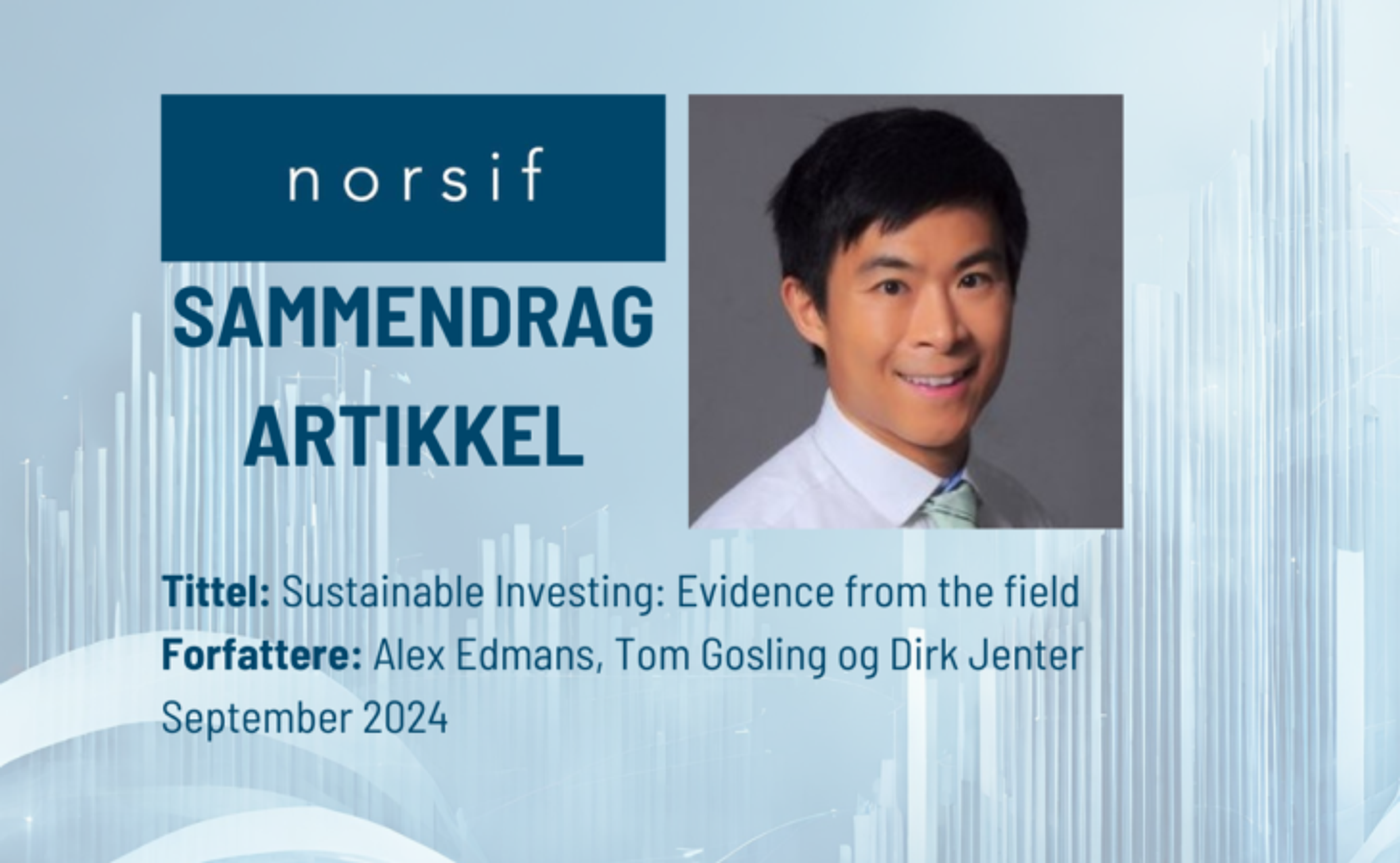 Sammendrag: Sustainable Investing - Evidence from the field