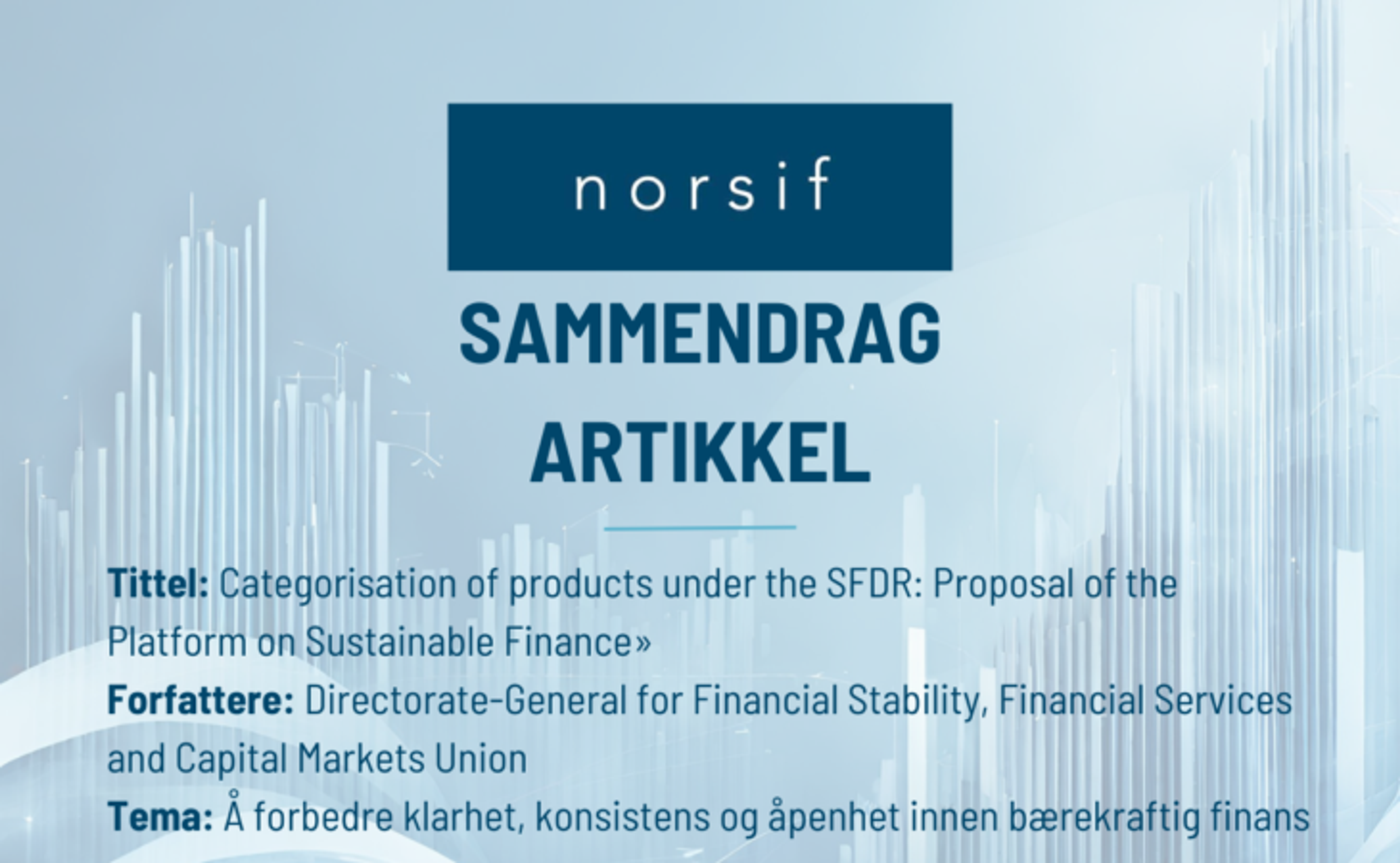 Sammendrag: Proposal for the categorisation of sustainable investment products under the EU Taxonomy?
