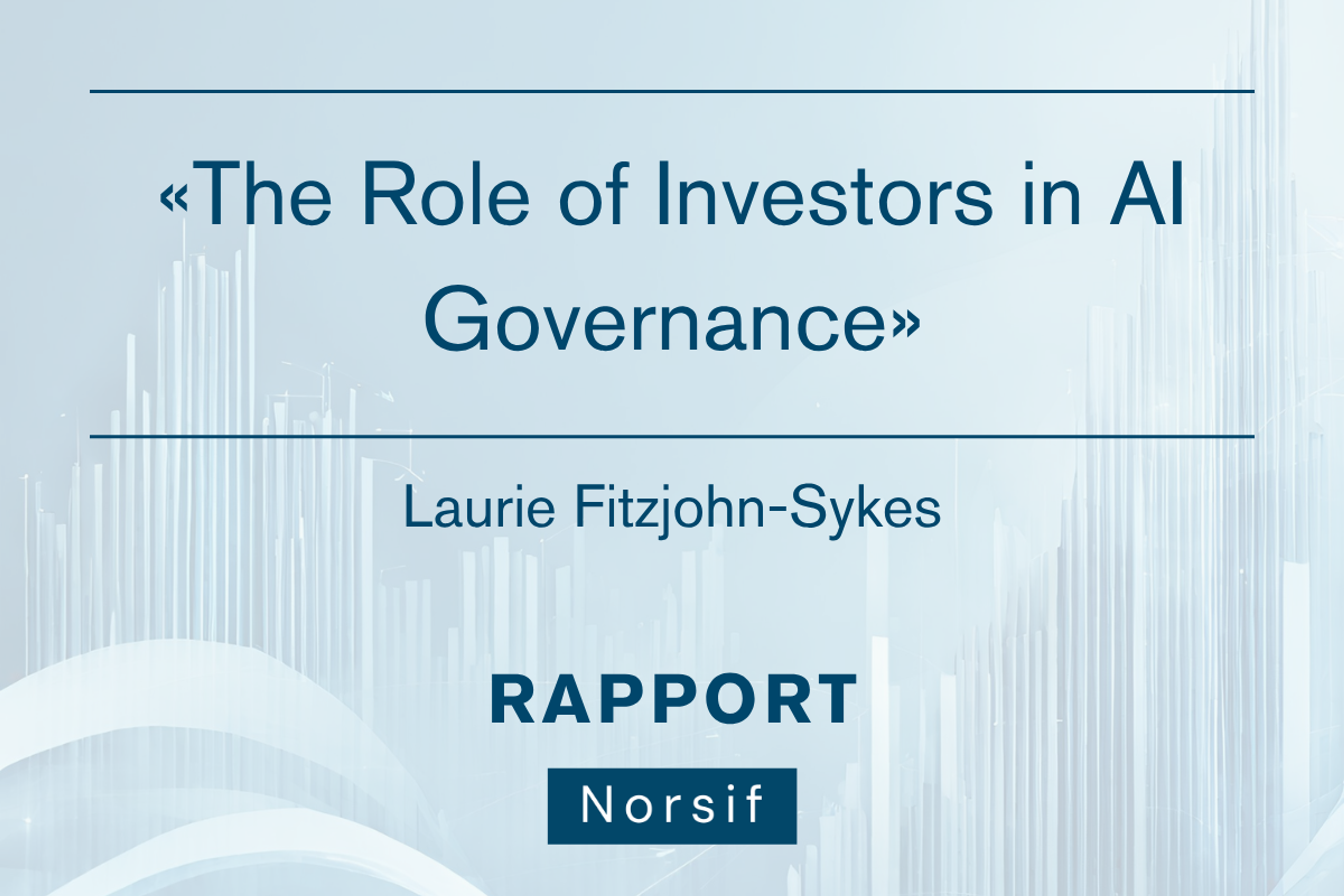 «The Role of Investors in AI Governance»