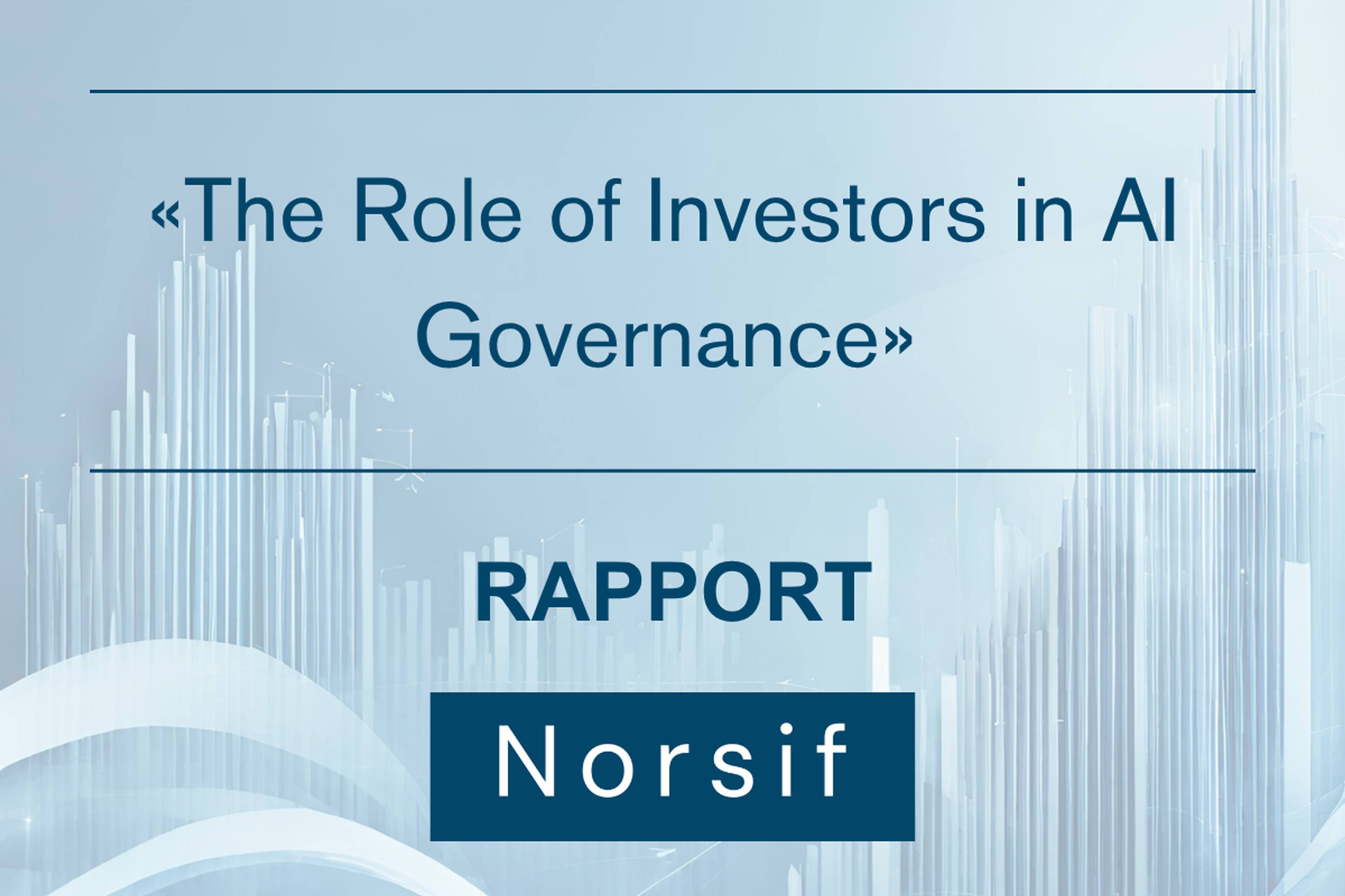 «The Role of Investors in AI Governance»