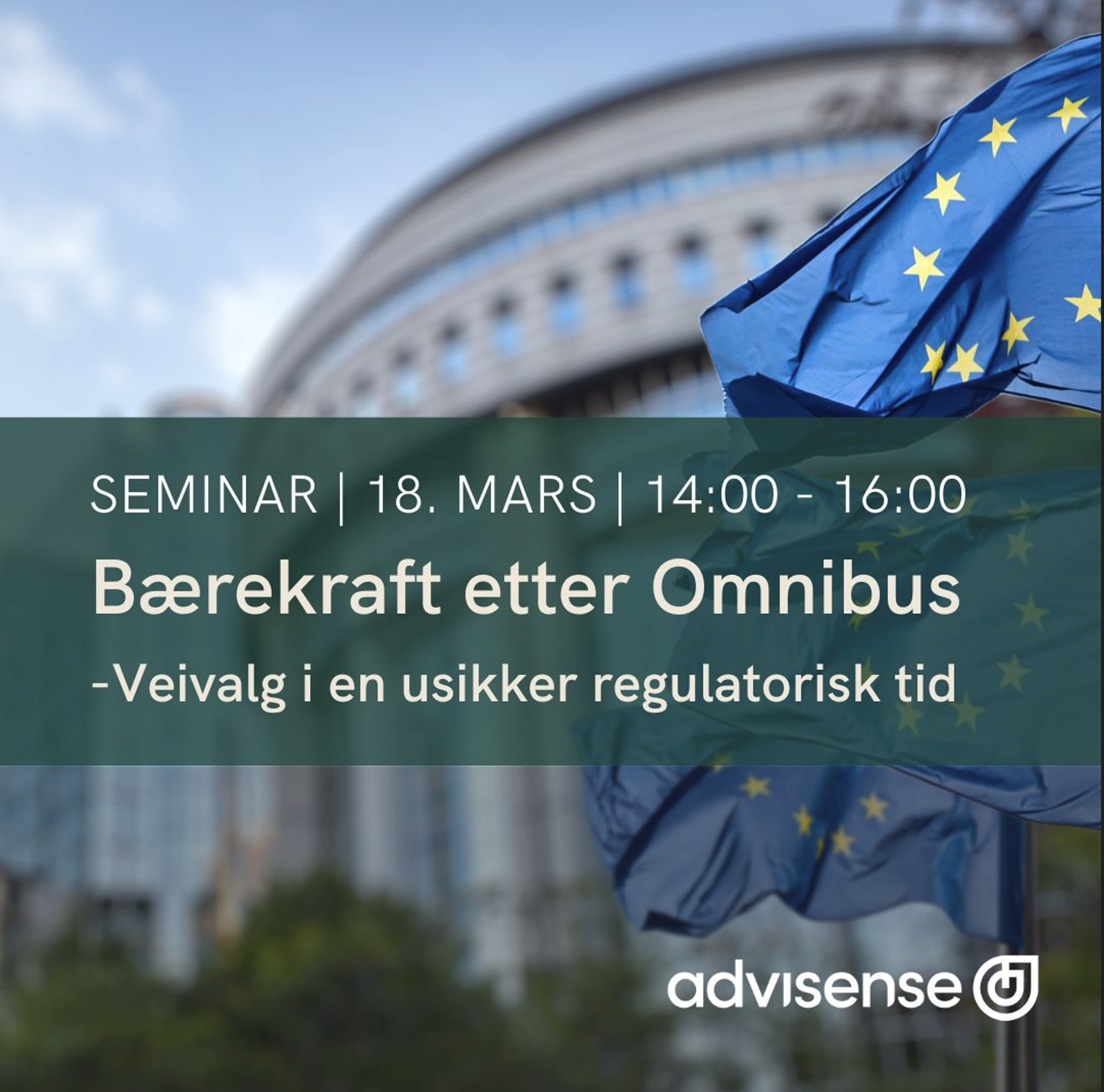 Norsif formidler: Bærekraft etter Omnibus; veivalg i en usikker regulatorisk tid