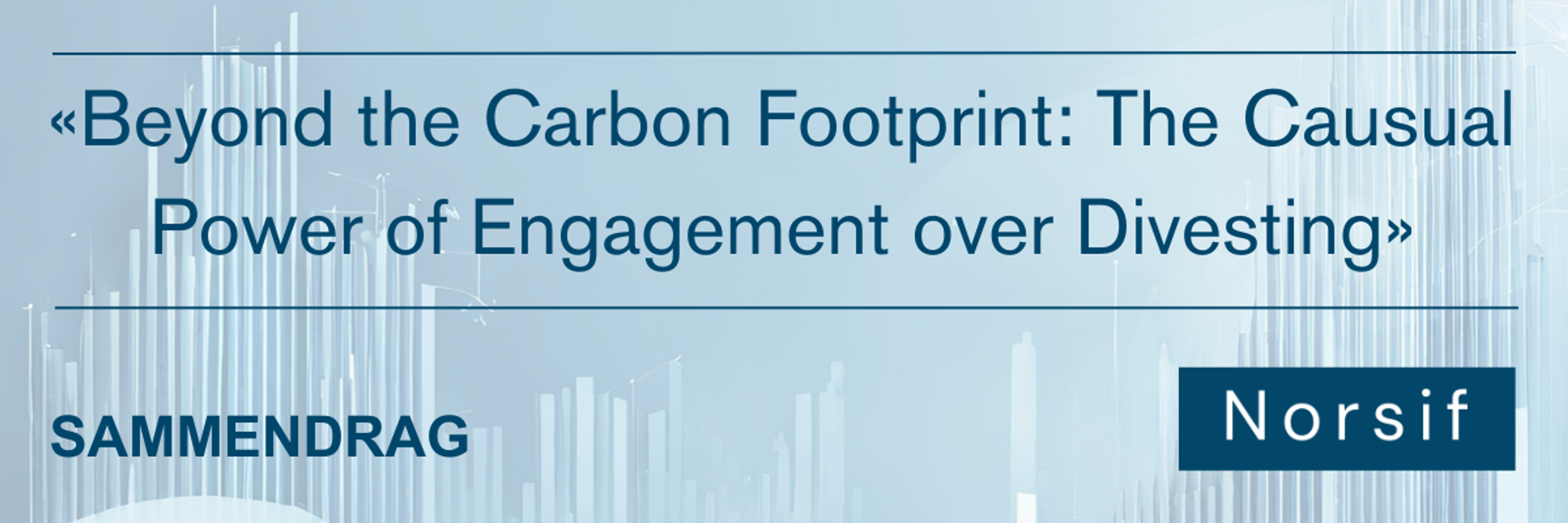 «Beyond the Carbon Footprint: The Causal Power of Engagement over Divesting»