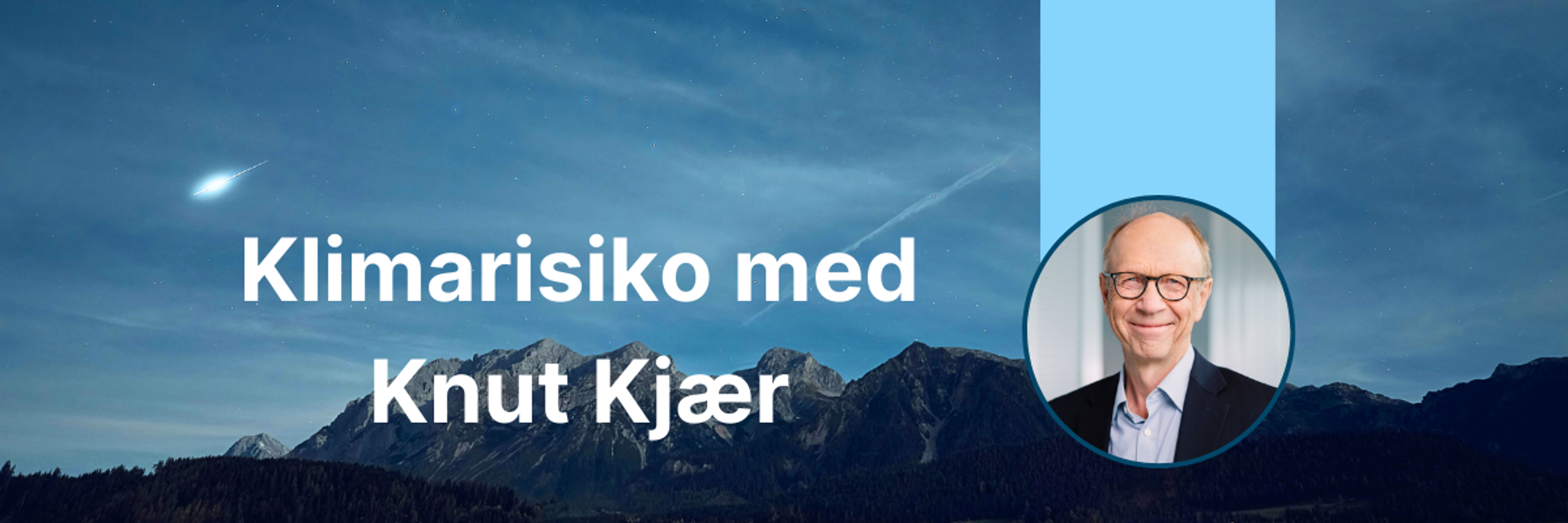 Norsif frokostmøte: Knut Kjær om klimarisiko
