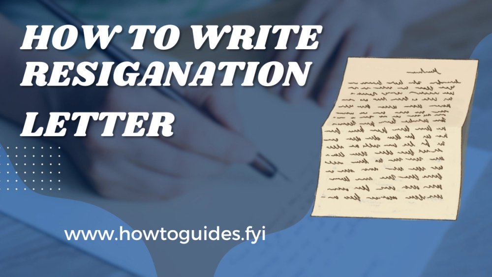 How to Write a Resignation Letter: A Comprehensive Guide