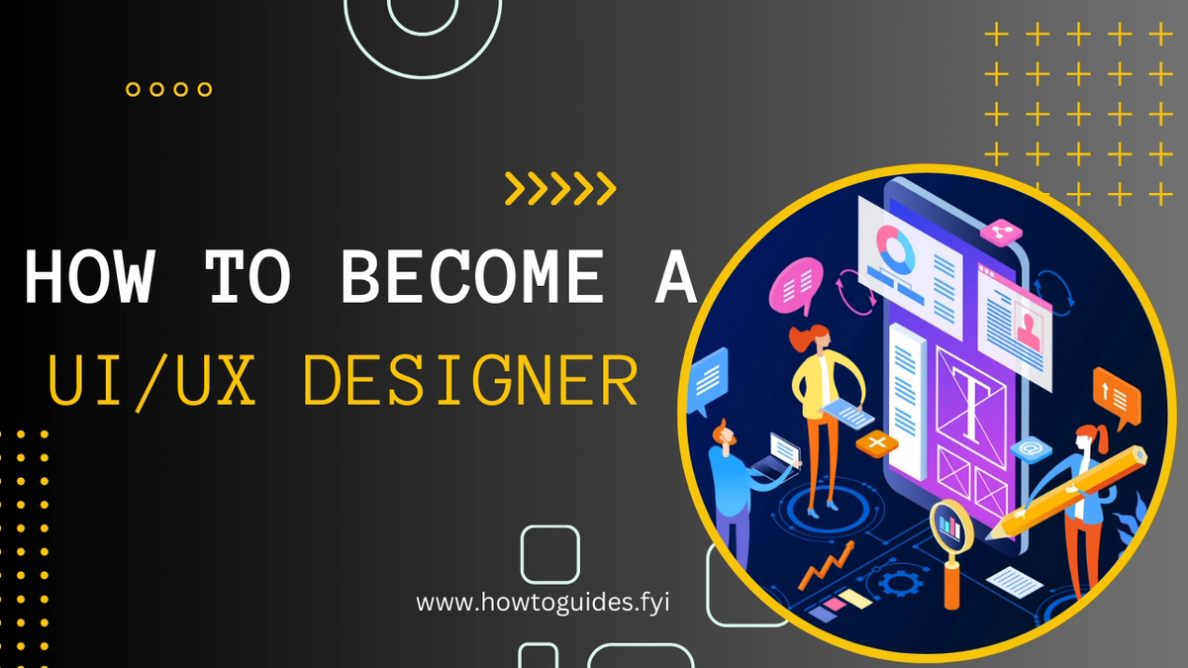 How to Become a UI/UX Designer