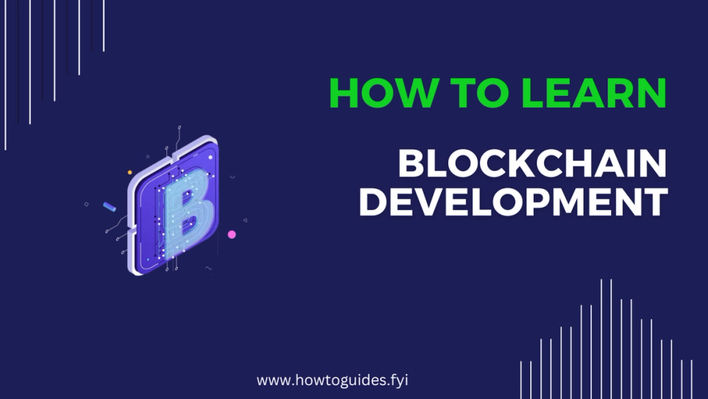 How to Learn Blockchain Development: A Comprehensive Guide