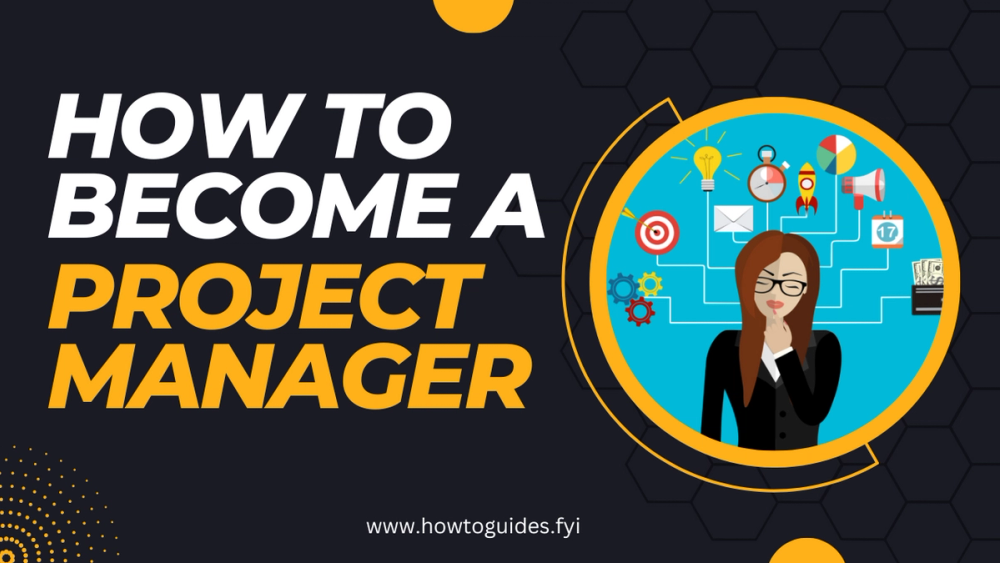 How to Become a Project Manager