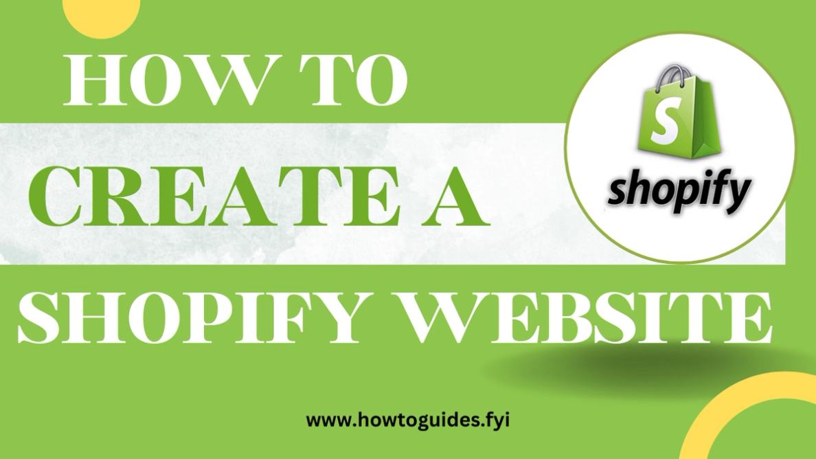 How to Create a Shopify Website: A Comprehensive Guide