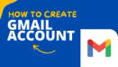 How to Create a Gmail Account: A Step-by-Step Guide