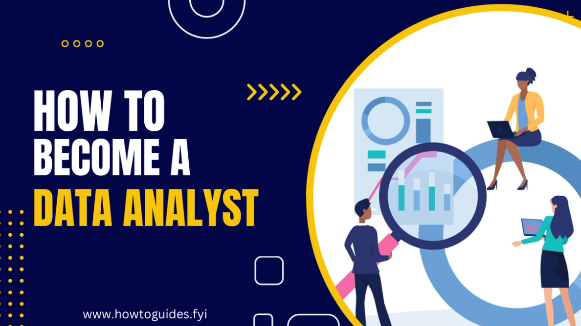 How to Become a Data Analyst: A Comprehensive Guide to Starting Your Career in Data Analysis