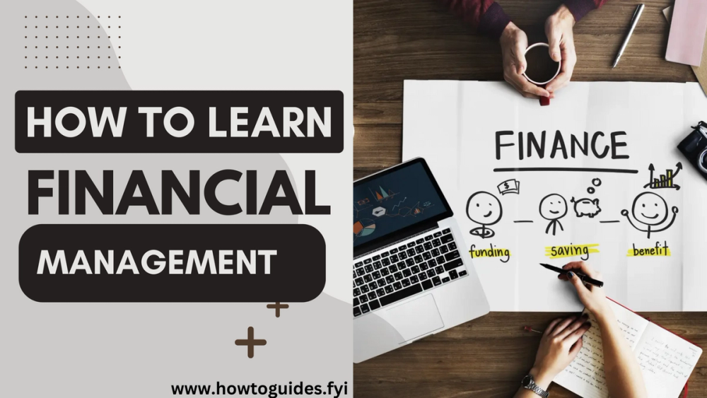 How to Learn Financial Management: A Comprehensive Guide