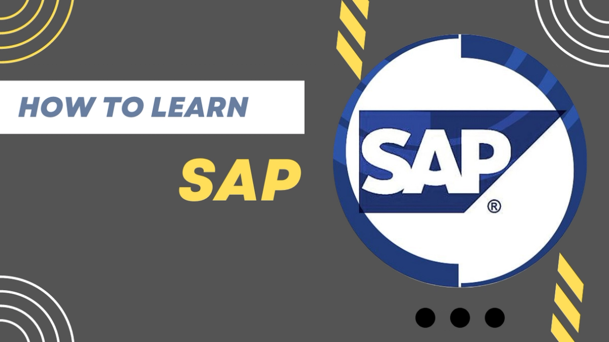 How to Learn SAP: A Comprehensive Guide to Mastering SAP