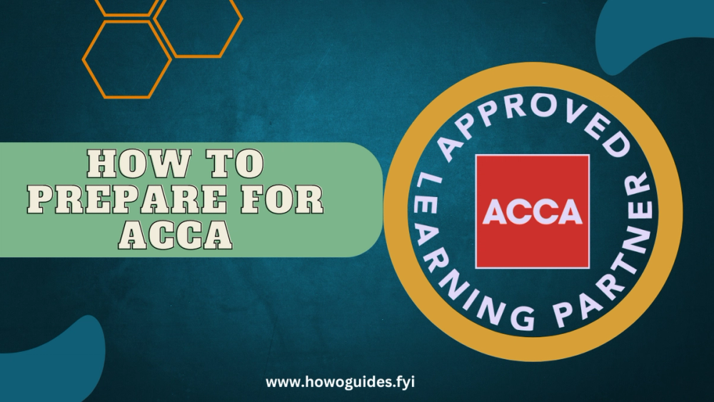 How to Prepare for ACCA: Your Comprehensive Guide