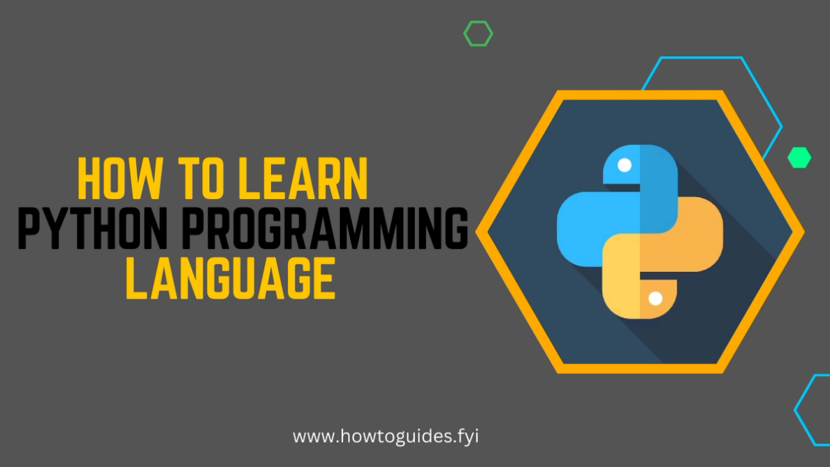  How to Learn Python Programming Language: A Comprehensive Guide